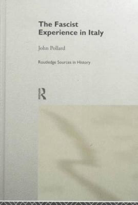 The Fascist Experience in Italy 0415116325 Book Cover