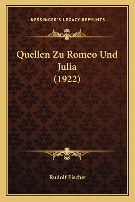 Quellen Zu Romeo Und Julia (1922) [German] 1165680793 Book Cover