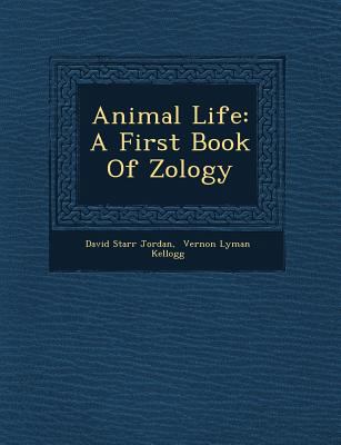 Animal Life: A First Book of Zo Logy 124997173X Book Cover