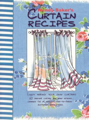 Curtain Recipes: Enjoy Making Your Own Curtains 0954975804 Book Cover