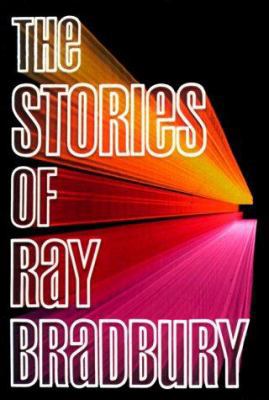 Stories of Ray Bradbury 0394513355 Book Cover