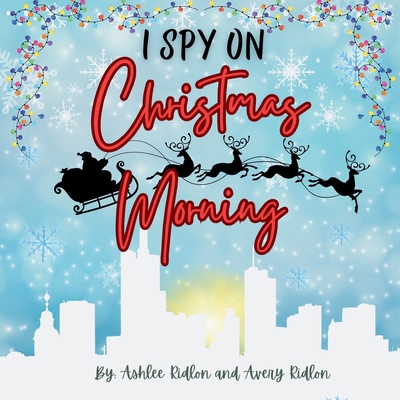 I Spy Christmas Morning B0CPB4CP2B Book Cover