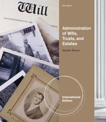 Administration of Wills, Trusts and Estates. 1133134777 Book Cover