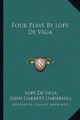 Four Plays By Lope De Vega 116317596X Book Cover