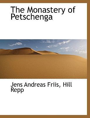 The Monastery of Petschenga [Large Print] 1116817888 Book Cover