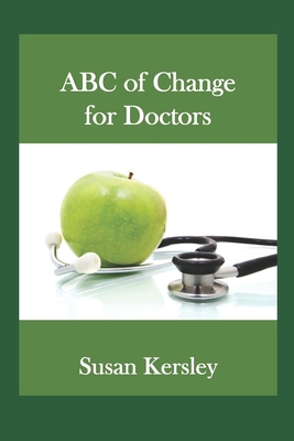 ABC of Change for Doctors B094SXTBPD Book Cover