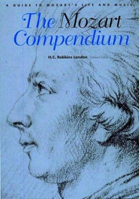 The Mozart Compendium : A Guide to Mozart's Lif... 0500278849 Book Cover