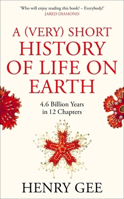 A (Very) Short History of Life On Earth: 4.6 Bi... 1529060567 Book Cover