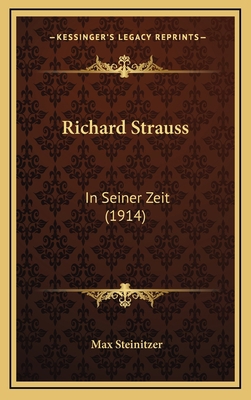 Richard Strauss: In Seiner Zeit (1914) [German] 1168862159 Book Cover