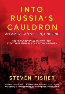 Into Russia's Cauldron: An American Vision, Undone 1737766302 Book Cover