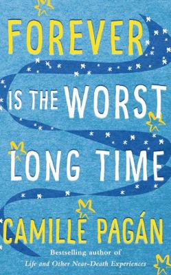 Forever Is the Worst Long Time 1536609439 Book Cover
