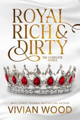 Royal, Rich, and Dirty 1959830791 Book Cover