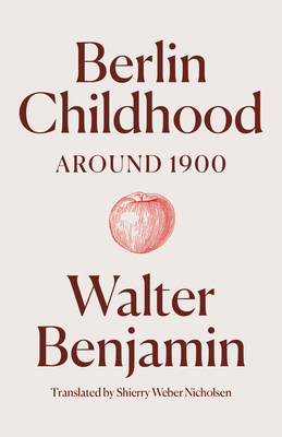 Berlin Childhood Around 1900 183674014X Book Cover