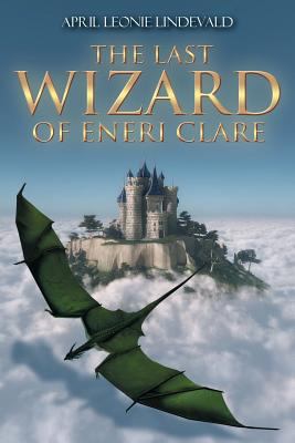 The Last Wizard of Eneri Clare 1947620177 Book Cover