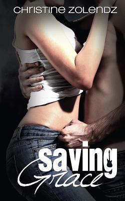 Saving Grace: Mad World Book 2 1480170623 Book Cover