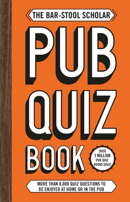 The Bar-Stool Scholar Pub Quiz Book 1787393631 Book Cover