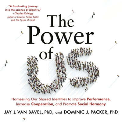 The Power of Us Lib/E: Harnessing Our Shared Id... 1549194003 Book Cover