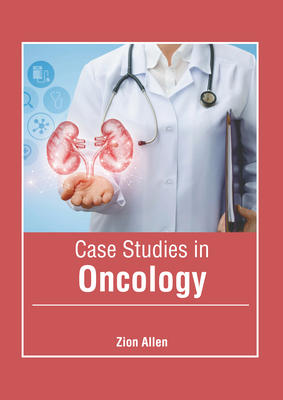 Case Studies in Oncology B0CHY9V91C Book Cover