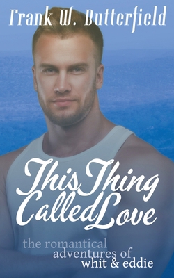 This Thing Called Love B0BXZV9MLH Book Cover