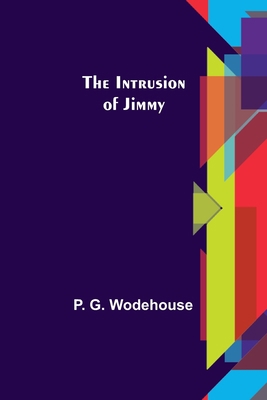 The Intrusion of Jimmy 9356700834 Book Cover