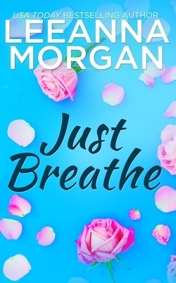 Just Breathe 1544034865 Book Cover