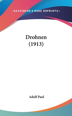 Drohnen (1913) [German] 112077196X Book Cover