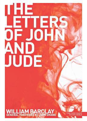 New Daily Study Bible: The Letters of John and ... 0715209043 Book Cover