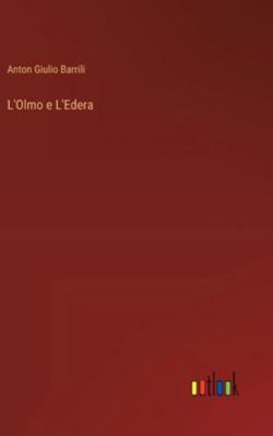 L'Olmo e L'Edera [Italian] 3368061844 Book Cover