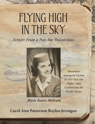 Flying High in the Sky: Letters from a Pan Am S... 1962561410 Book Cover