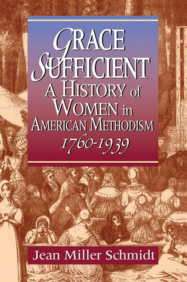 Grace Sufficient: A History of Women in America... 0687156750 Book Cover