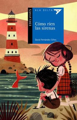 Cómo ríen las sirenas 8414032079 Book Cover