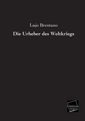Die Urheber Des Weltkriegs [German] 3845722002 Book Cover