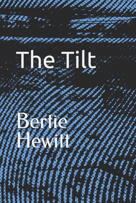 The Tilt B0GP8W8C2V Book Cover