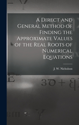 A Direct and General Method of Finding the Appr... 1018956832 Book Cover