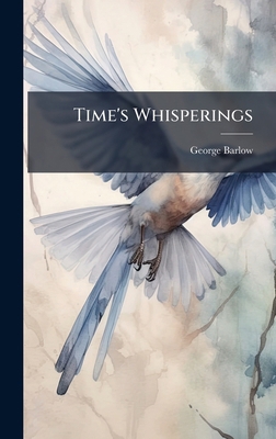 Time's Whisperings 1023949202 Book Cover