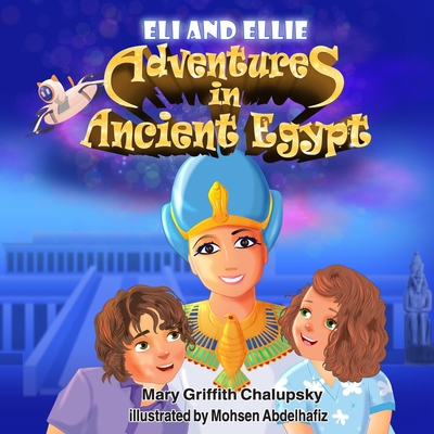 Adventures in Ancient Egypt B0CGDQN72P Book Cover