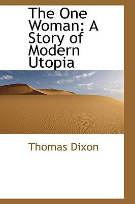 The One Woman: A Story of Modern Utopia 0554401088 Book Cover