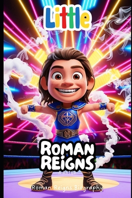 Roman Reigns Biography: Little Roman Reigns: WW...            Book Cover