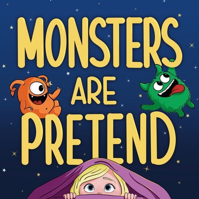 Monsters Are Pretend B0D2WB8C5B Book Cover