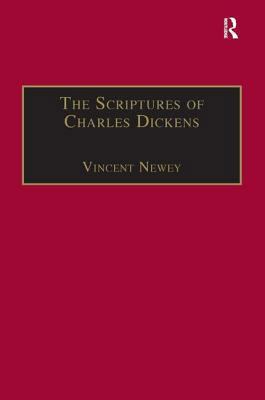 The Scriptures of Charles Dickens: Novels of Id... 1859284345 Book Cover