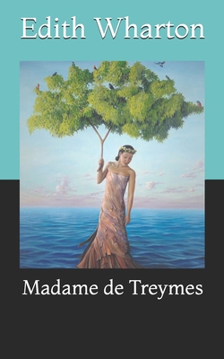 Madame de Treymes B08ZDZCJWP Book Cover