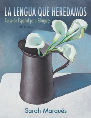 La Lengua Que Heredamos: Curso de Español Para ... [Spanish] 1118134885 Book Cover