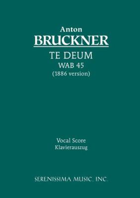 Te Deum, WAB 45: Vocal score [Latin] 1932419349 Book Cover