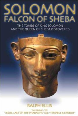 Solomon, Falcon of Sheba: The Tombs of King Sol... 1931882126 Book Cover