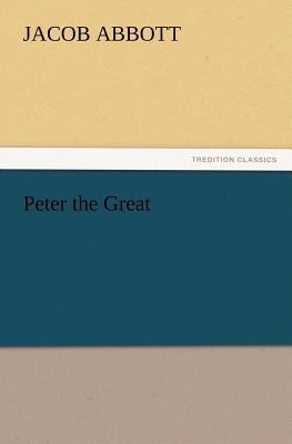 Peter the Great 3847231065 Book Cover