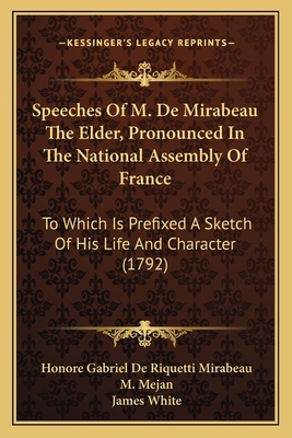 Speeches Of M. De Mirabeau The Elder, Pronounce... 1165496607 Book Cover