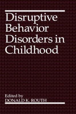 Disruptive Behavior Disorders in Childhood 0306446952 Book Cover