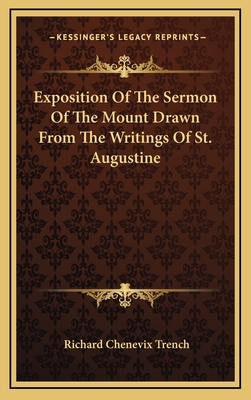 Exposition of the Sermon of the Mount Drawn fro... 1163386928 Book Cover