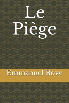 Le Pi?ge [French] B084WRXWGF Book Cover