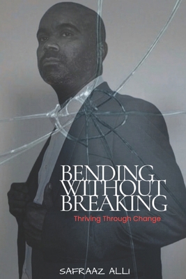 Bending Without Breaking: The Art of Resilience... B0F8P6VDTV Book Cover